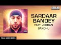 Manni Sandhu, Jordan Sandhu | Sardaar Bandey (Full Audio Song) Latest Punjabi Songs 2016