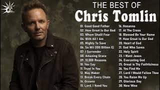 Chris Tomlin Greatest Hits Playlist 2022 - Best Christian Worship Music 2022