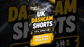 Dash Cam Shorts, Bad Drivers, Near Misses & Driving Fails - Caught On The Road Shorts - #2
