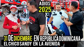 Download Lagu 31 DE DICIEMBRE 2025 EN REPUBLICA DOMINICANA / CHICO SANDY EN LA AVENIDA MP3