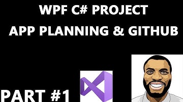 WPF FirstName C# Project Gameplan and Github In Visual Studio #1