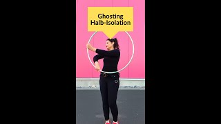"Ghosting Halb Isolation" - Hula Hoop Tricks #36