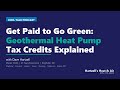 Get Paid to Go Green: Geothermal Heat Pump Tax Credits Explained