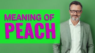 Peach | Meaning of peach