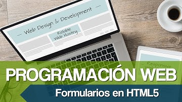 Curso de Programación Web [Video 10] - Formularios en HTML5