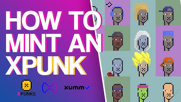 How To Mint An XPUNK Using onXRP & XUMM + LIVE MINT!