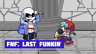 FNF: Last Funkin'