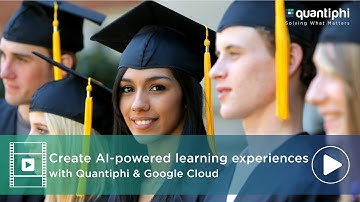 Create AI-powered learning experiences with Quantiphi and Google Cloud