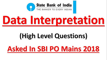 Data Interpretation High Level Questions ||SBI PO Mains 2018: Memory Based DI