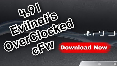 PS3 4.91 Evilnat CFW OverClocked Firmware Review+Download#ps3