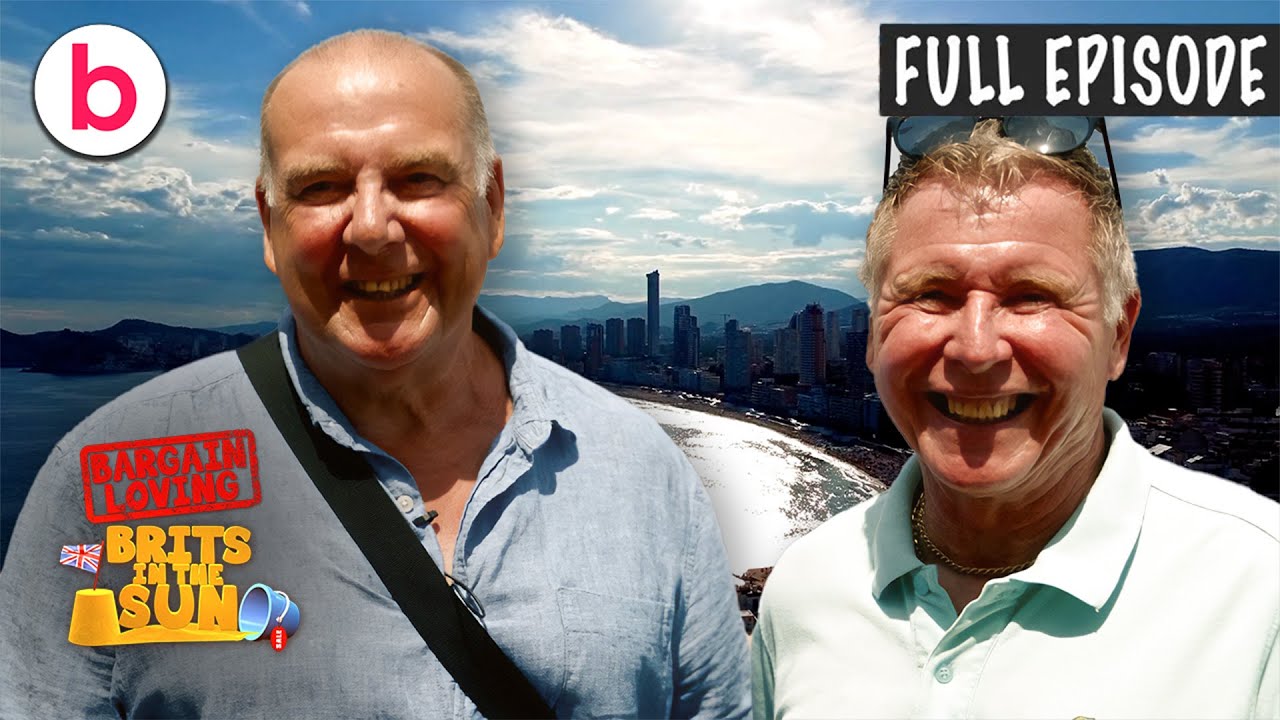 Bargain Loving Brits In The Sun | Season 9 Episode 4 | FULL EPISODE