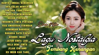 Download Lagu LAGU NOSTALGIA PALING SEDIH 😭 PATAH HATI 💔 | Teman Santai Atau Perjalanan - Hanya Tinggal Kenangan MP3
