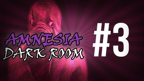 Horror Games - Amnesia the Dark Descent gameplay - Amnesia - Dark room [Bonus Episode] Part 3