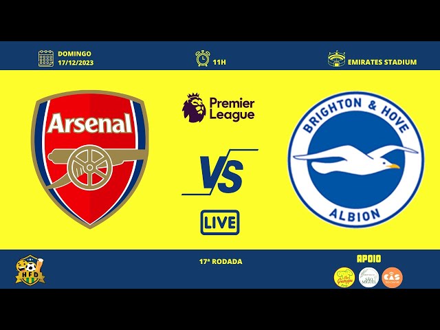 ARSENAL X BRIGHTON E HAVE ALBIAN AO VIVO PREMIER LEAGUE 2023