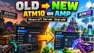 How to Install an Old ATM10 Minecraft Version on AMP & Upgrade It