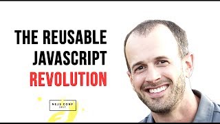 The Reusable JavaScript Revolution