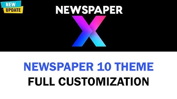 How to Customize WordPress Newspaper X (Version 10.3.3) Theme Step by Step in 2020 | Tech Preview |