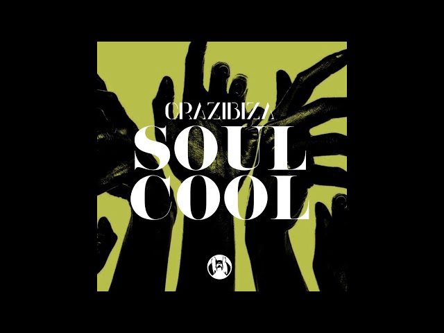 Crazibiza - Soul Cool