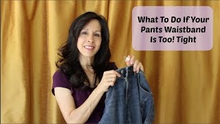 What To Do If Your Pants Waistband Is Too Tight