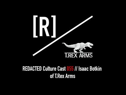 055: Isaac Botkin of T.Rex Arms on Decentralization