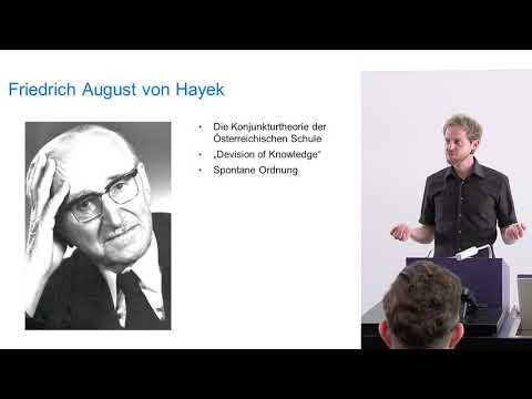 F. A. Hayek: Konjunkturtheorie, Spontane Ordnungen Und Der Antagonismus Zu Keynes (4.12)