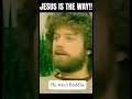 JESUS IS THE WAY