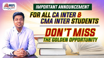 IMP ANNOUNCEMENT For All CA Inter & CMA Inter | MEPL- Mohit Agarwal