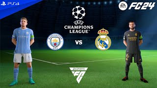 FC 24 PS4 | Man City vs Real Madrid | UEFA Champions League 2024/25