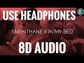 Snehithane X In My Bed Remix (8D AUDIO) | (2021 Remix) | Catchy music