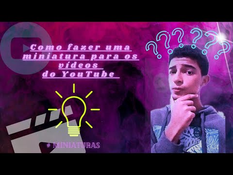 como fazer uma miniatura para os vídeos do YouTube... - YouTube
