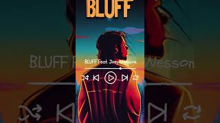 Angel Of Death- Bluff FEAT (Joey Wesson)