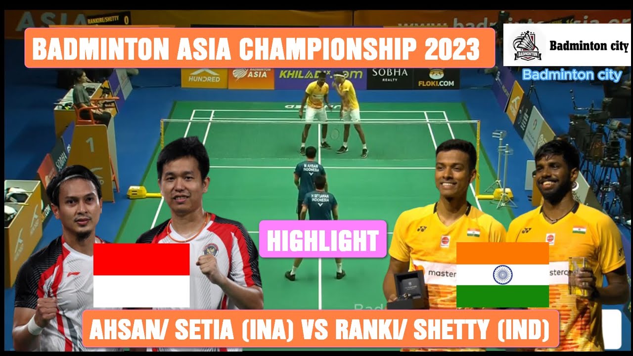 [Highlight] AHSAN/SETIA (INA) vs RANKI/SHETTY (IND)/ Badminton Asia ...
