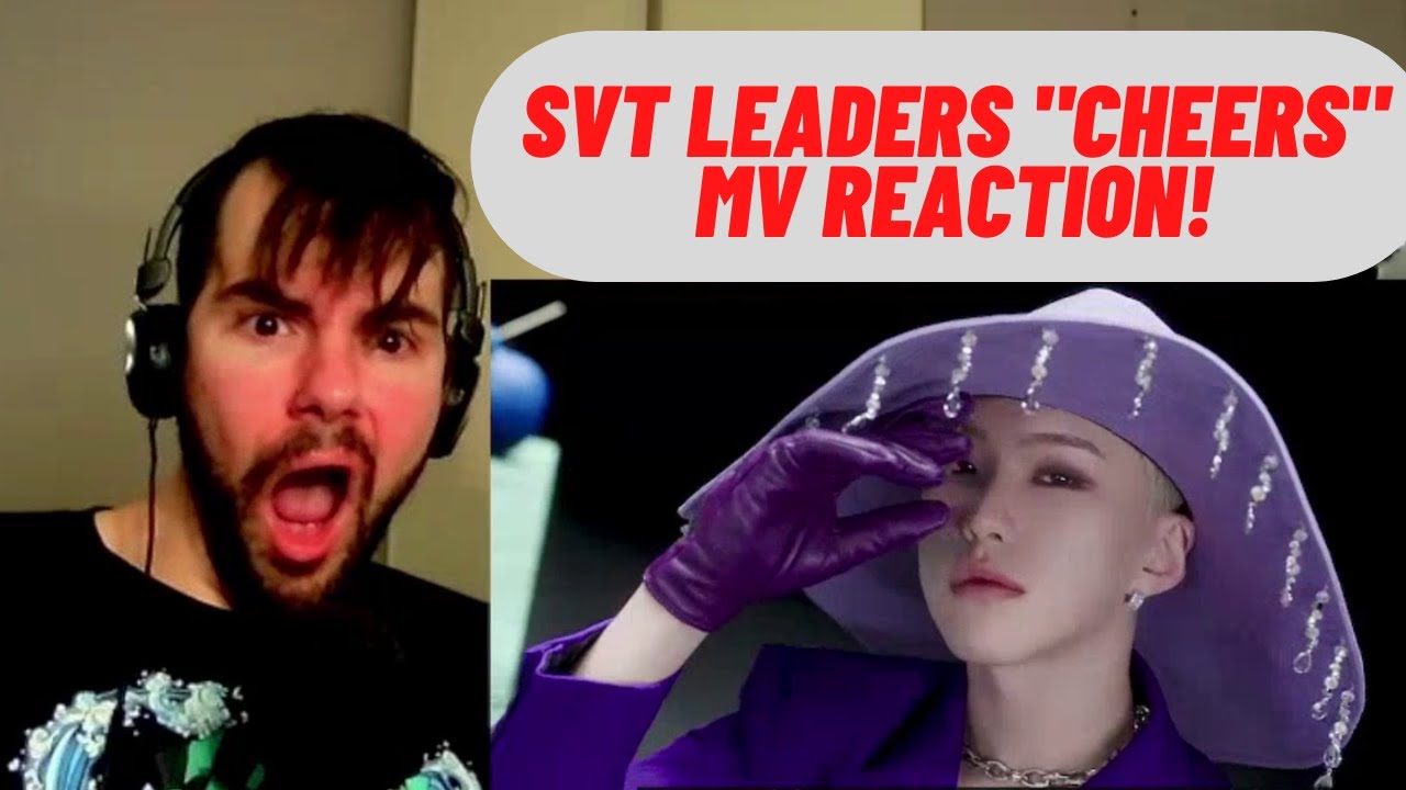 SEVENTEEN - SVT Leaders - CHEERS MV Reaction!