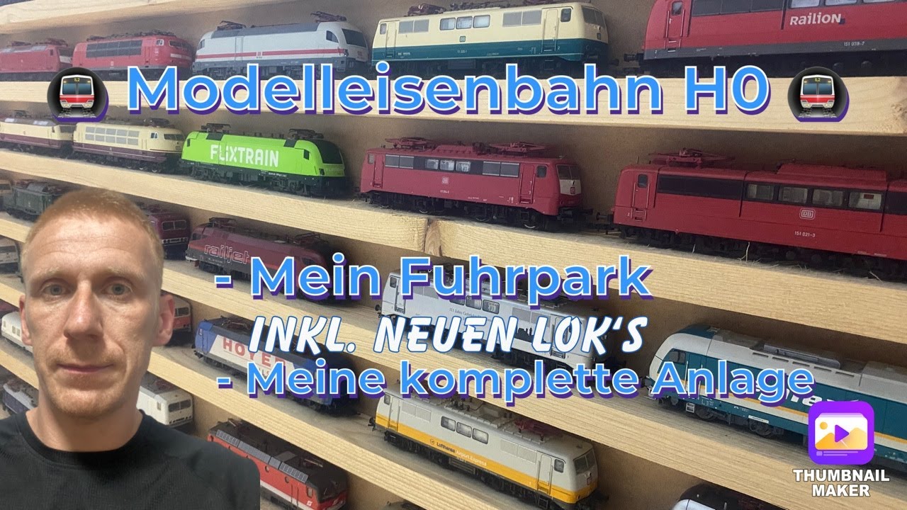 Modelleisenbahn H0, meine Anlage, meine Loks, mein Fuhrpark