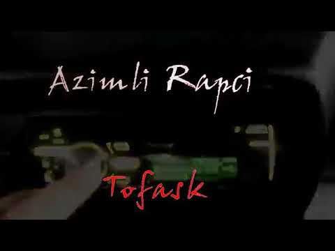 Tofaş rap azim rapçi