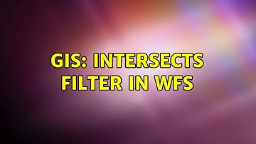 GIS: Intersects filter in WFS