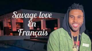 Jason Derulo savage love |Traduction en Français
