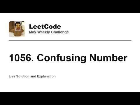1056. Confusing Number - Week 5/5 Leetcode May Challenge