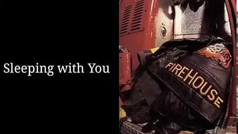 Firehouse  - Sleeping with You w/Lyrics