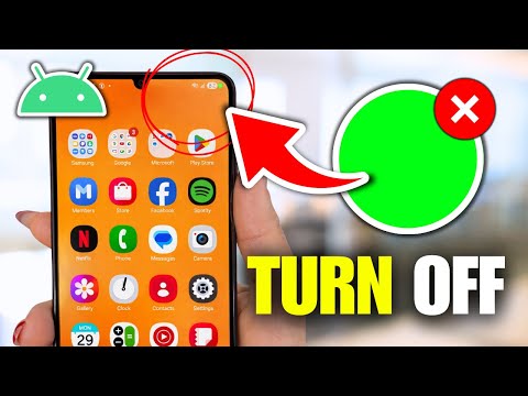 How To Turn Off Green Dot On Android Phone (Full Guide)