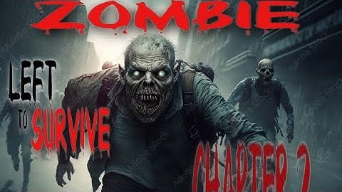 Zombie, Left To Survive, Chapter#2 Full walkthrough.Best Shooting Game.
