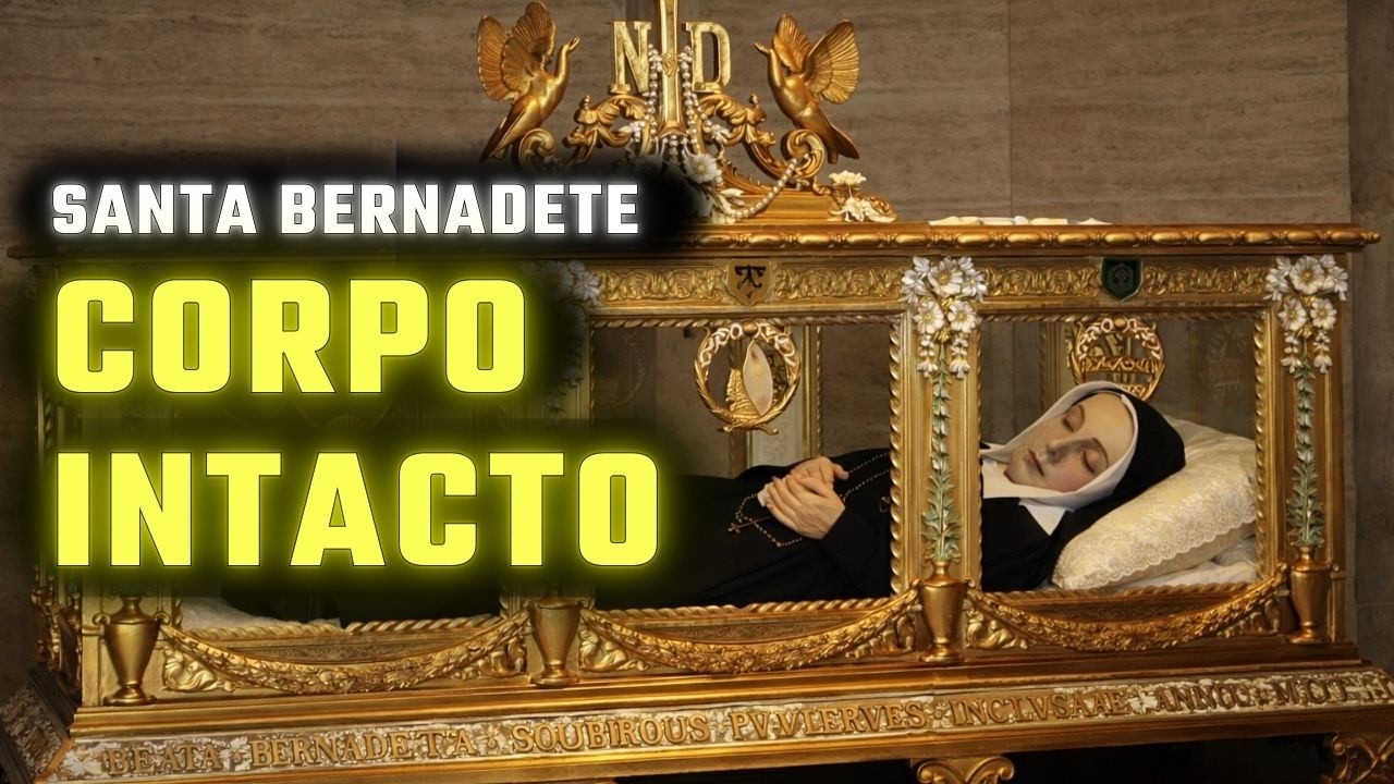 Santa Bernadete Soubirous: O Mistério do Corpo Preservado (Nevers)