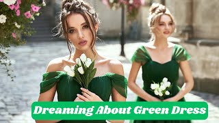 Celebrity The Spiritual Significance of Dreaming About Green Dress: Journey Into Inner Renewal and Abundance Net Worth