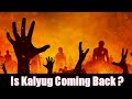 Is kalyug coming back the shocking truth revealed gyankbc