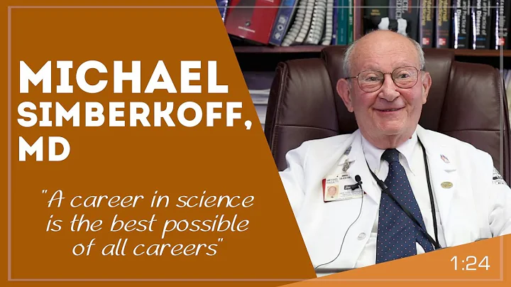 Michael Simberkoff - A career in science is the be...