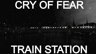 Video thumbnail of "Cry Of Fear  -  Train Station"