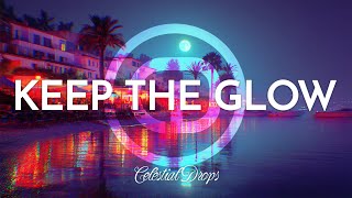 Celestial Drops – Keep the Glow