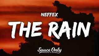 NEFFEX - The Rain (Lyrics)