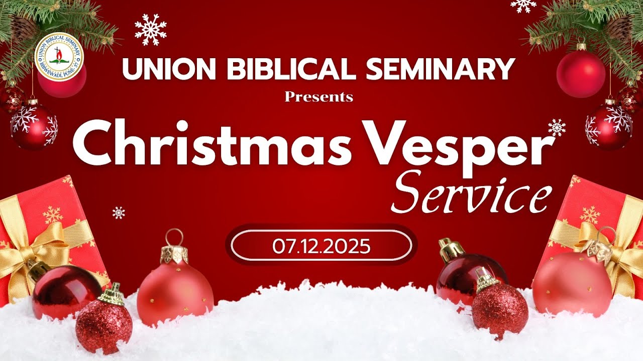 Christmas Vesper Service  -2025 | Union Biblical Seminary |