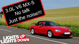 V6 Swapped MX5 - Just the noise!!